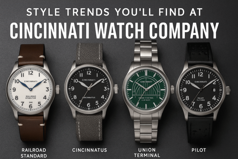 Style Trends You’ll Find at Cincinnati Watch Company: From Heritage to Modern Tool Watches